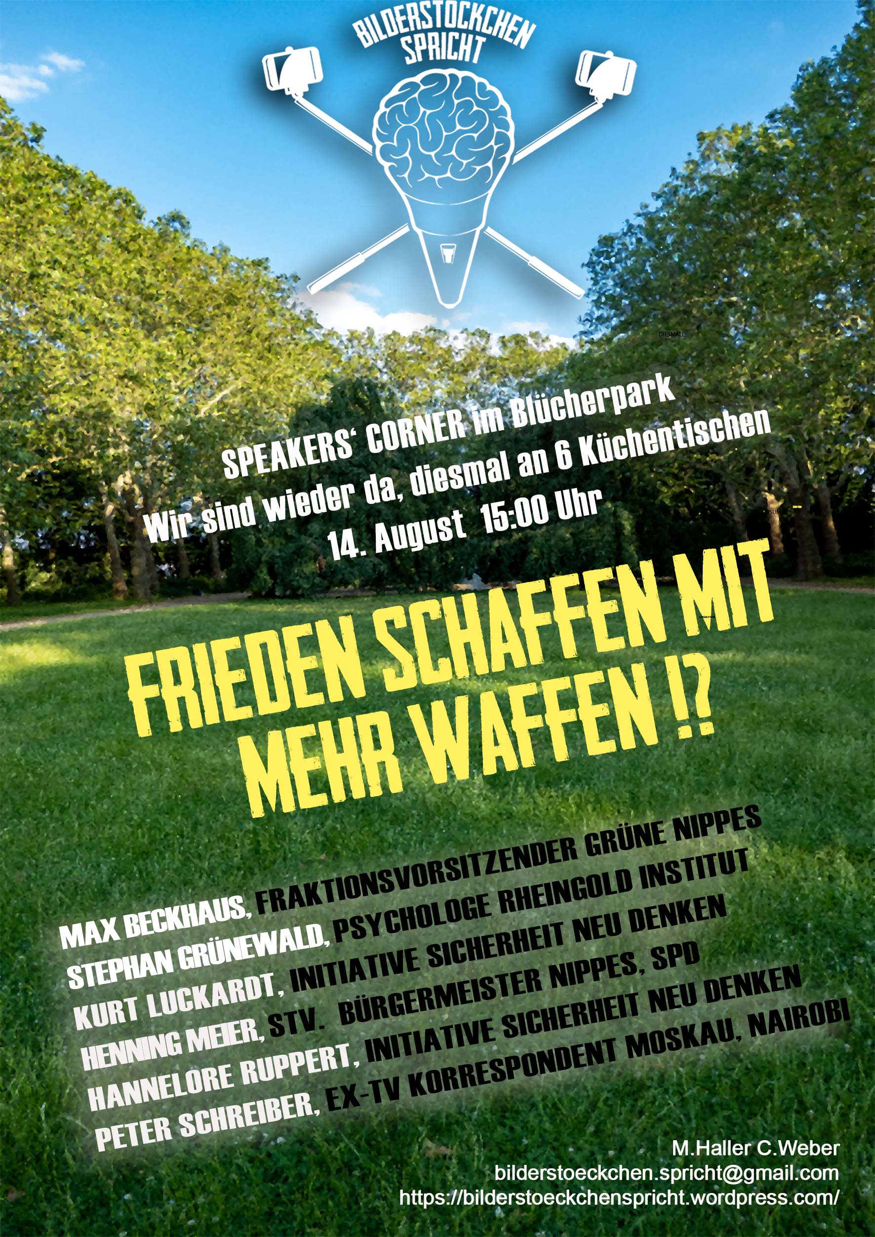 "Frieden schaffen mit mehr Waffen!?" - Plakat von "Bilderstöckchen spricht" für die Veranstaltung am 14.8.2022 im Blücherpark Köln. Hintergrund: Foto einer sommerlichen Parklandschaft.