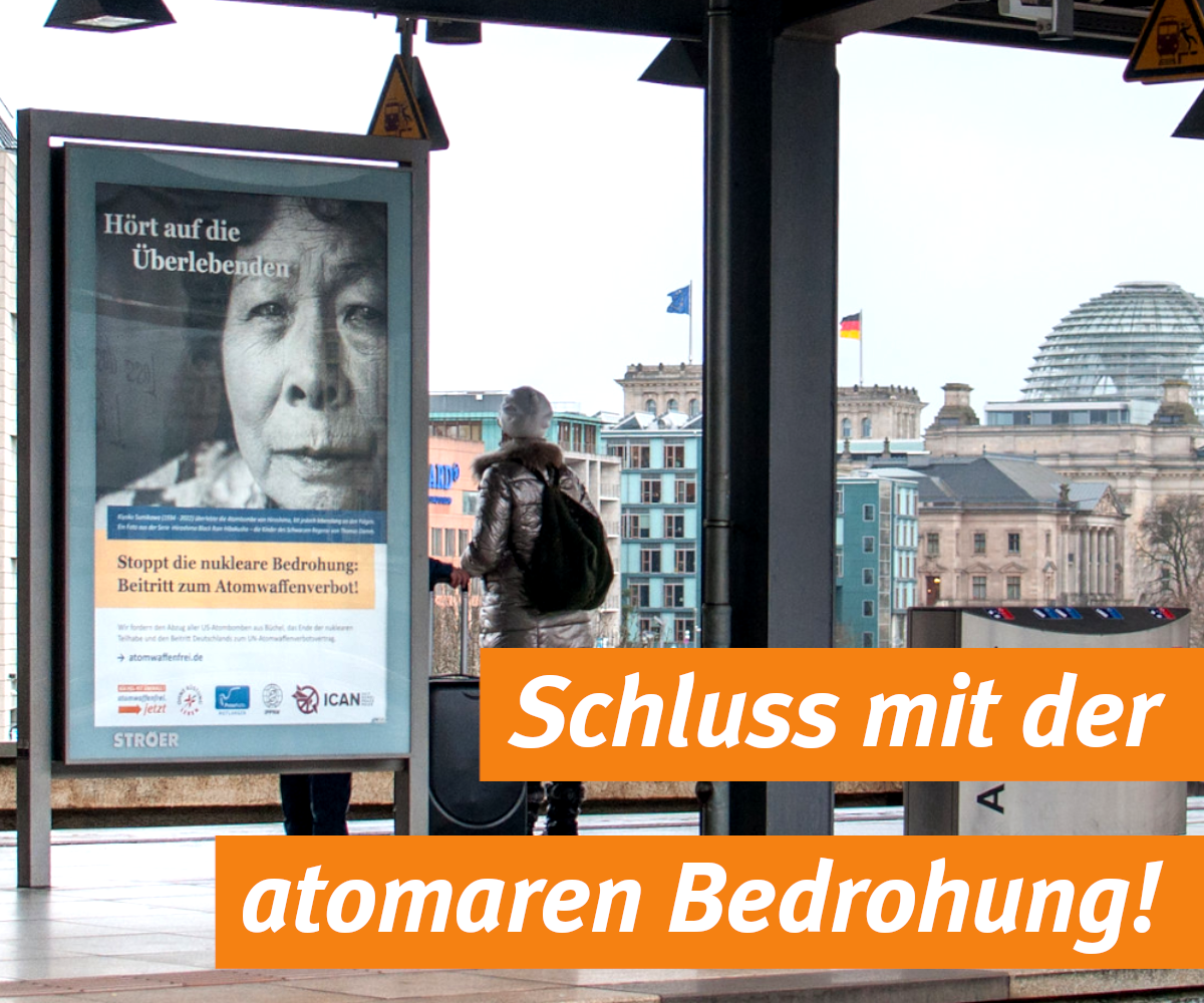 Schluss mit der atomaren Bedrohung