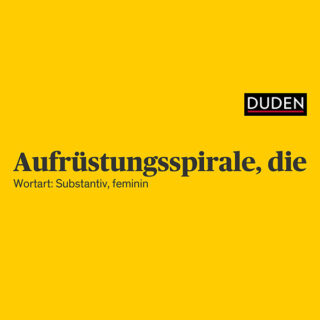 Duden: Aufrüstungsspirale, die Wortart: substantiv, feminin