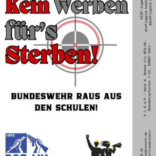 Flyer in grauen, blauen und roten Farben auf weißem Grund. Aufschrift "Kein Werben für's Sterben! Bundeswehr raus aus den Schulen"