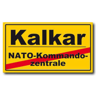 Ortsschild Kalkar, NATO-Kommando-zentrale