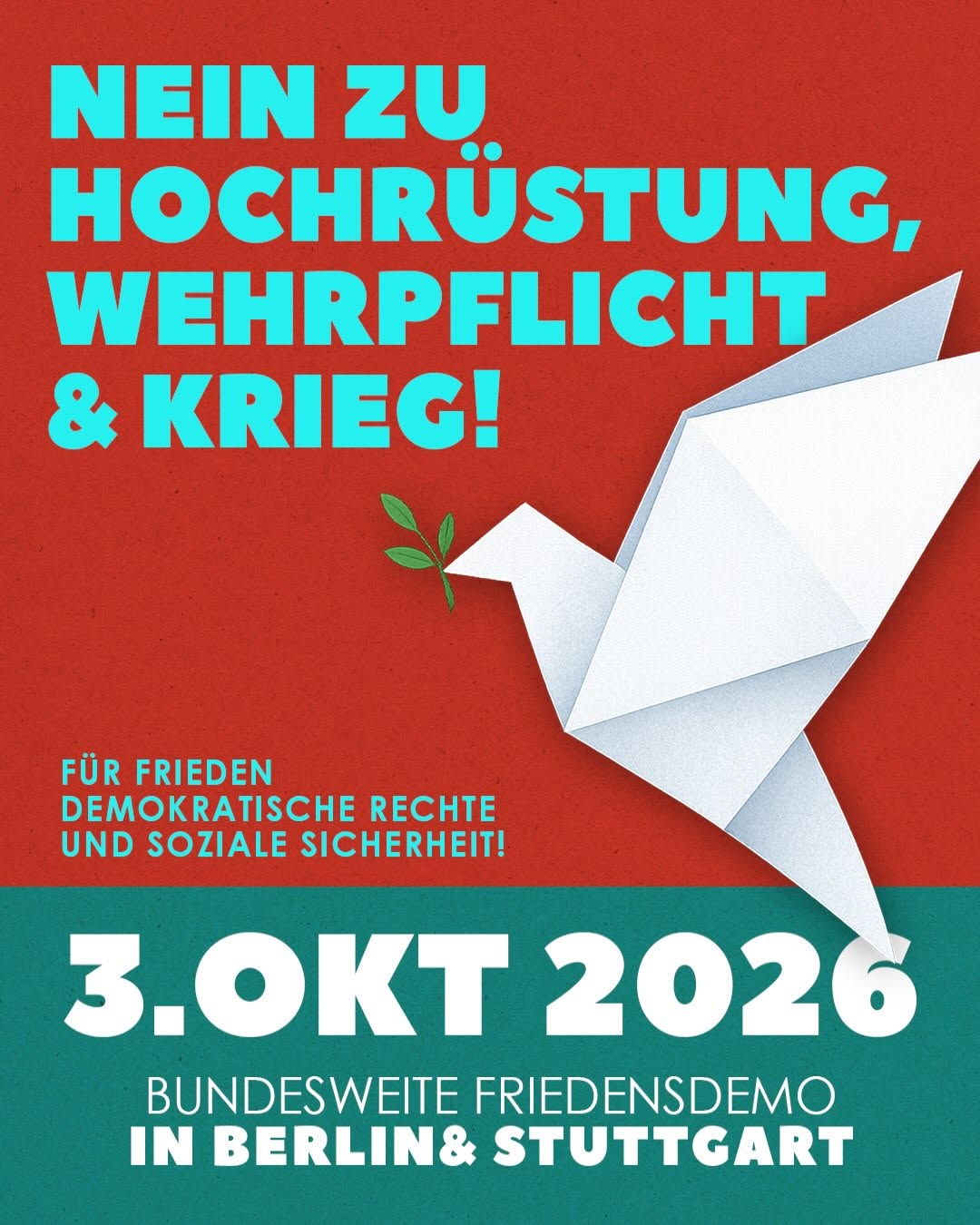 Nein zu Hochrüstung, Wehrpflicht & Krieg, Aufruf zur bundesweiten Friedensdemo am 03.10. 2026